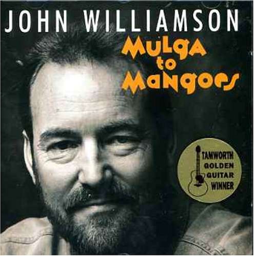 John Williamson - Mulga To Mangoes - Zortam Music