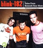 Blink-182: Tales from Beneath Your Mom
