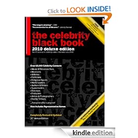 The Celebrity Black Book 2010: Over 60,000+ Accurate Celebrity Addresses for Autographs, Charity Donations, Signed Memorabilia, Celebrity Endorsements, Media Interviews and More!
