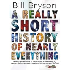 A Really Short History of Nearly Everything