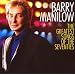 Barry Manilow - The Greatest Songs of the Seventies
