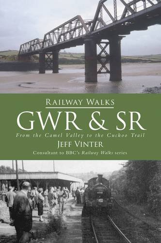 Railway Walks: GWR and South Western