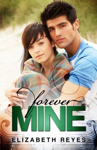 Forever Mine: The Moreno Brothers by Elizabeth Reyes (2012-05-24)