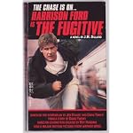 The Fugitive - The Chase Is On... Harrison Ford Is book cover
