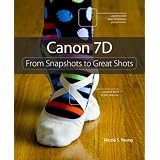 Canon 7D: From Snapshots to Great Shots