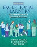 Exceptional Learners: Introduction to Special Education (with Cases for Reflection and Analysis and MyEducationLab) (11th Edition) (MyEducationLab Series)