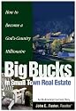 Big Bucks in Small Town Real Estate
