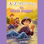 A to Z Mysteries: The Ninth Nugget | Ron Roy