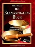 Produkt-Bild: Das Klangschalen-Buch - Spielpraxis und andere Anwendungsm&ouml;glichkeiten - (alte Ausgabe)