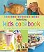 Southern Living: Kids Cookbook: 124 Recipes Kids Will Love to Make and Love to Eat (Southern Living (Hardcover Oxmoor))