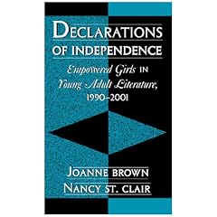 Declarations of Independence: Empowered Girls in Young Adult Literature, 1990-2001