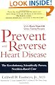 Prevent and Reverse Heart Disease: The Revolutionary, Scientifically Proven, Nutrition-Based Cure