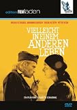 Vielleicht in einem anderen Leben