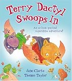 Books : Little Pterrors: Terry Dactyl Swoops in