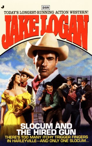 Slocum 268: Slocum and the Hired Gun