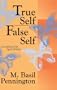 True Self/False Self: Unmasking the Spirit Within