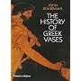 The History of Greek Vases: Potters, Painters and Pictures
