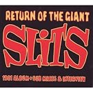Return of the Giant Slits