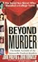 Beyond Murder: The Inside Account of the Gainesville Student Murders