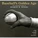 Baseball's Golden Age: The Photographs of Charles M. Conlon