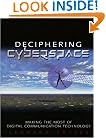 Deciphering Cyberspace: Making the Most of Digital Communication Technology