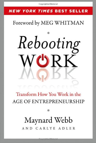 rebooting work transform how you work in the age of entrepreneurship