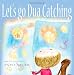 Let's go Dua Catching