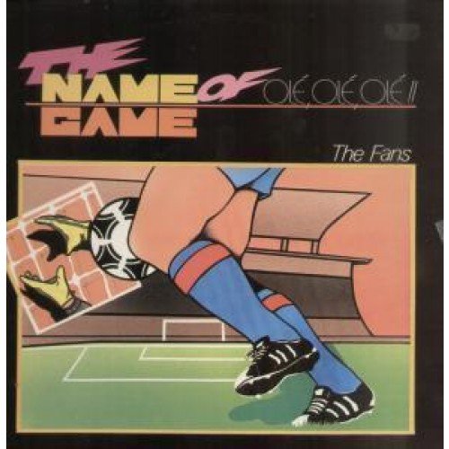 The Fans - The Name Of The Game (Oli, Oli, Oli) [12