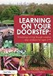 Learning on your doorstep: Stimulating writing through creative play outdoors for ages 5-9 (David Fulton Books)