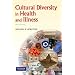 Cultural Diversity in Health and Illness (7th Edition) (CULTURAL DIVERSITY IN HEALTH & ILLNESS (SPECTOR))