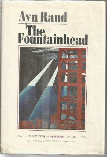 The Fountainhead: Twenty-fifth Anniversary Edition 1943-1968