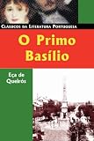 O Primo Basílio: episódio doméstico (Classicos Da Literatura Portuguesa)