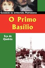 O Primo Basílio: episódio doméstico (Classicos Da Literatura Portuguesa)
