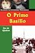 O Primo Basílio: episódio doméstico (Classicos Da Literatura Portuguesa)