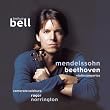 Mendelssohn & Beethoven: Violin Concertos