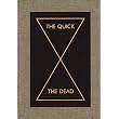 The Quick and the Dead ~ Peter Eleey
