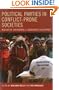 Political Parties in Conflict Prone Societies: Regulation Engineering and Democratic Development