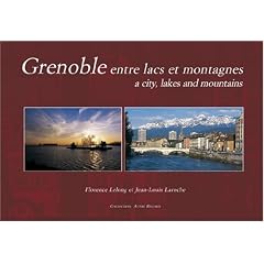 Grenoble entre lacs et montagnes