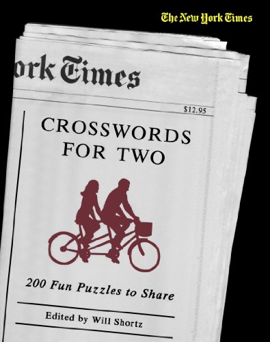 The New York Times Crosswords for Two: 200 Fun Puzzles to Share (New York Times Crossword Book), by The New York Times