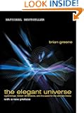 The Elegant Universe: Superstrings, Hidden Dimensions, and the Quest for the Ultimate Theory