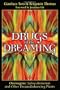 Drugs of the Dreaming: Oneirogens: <i> Salvia divinorum</i> and Other Dream-Enhancing Plants