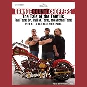 Orange County Choppers: The Tale of the Teutuls | [Paul Teutul, Paul M. Teutul, Michael Teutul, more]