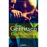 Grabkammer: Romanvon "Tess Gerritsen"