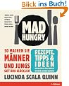 Mad Hungry: So machen Sie M�nner und Jungs satt und zufrieden