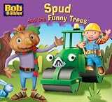 Spud and the Funny Trees (Bob the Builder Story Library)
