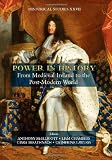 Power in history : from medieval Ireland to the post-modern world
