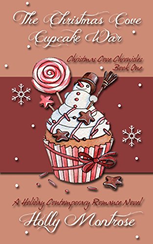 the christmas cove cupcake war a holiday contemporary romance novel christmas cove chronicles volume 1