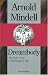 Books : Dreambody: The Body's Role In Revealing the Self