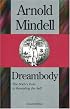 Dreambody: The Body's Role In Revealing the Self