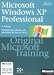 Microsoft Windows XP Professional: Original Microsoft Training: MCSE/MCSA Examen 70-270